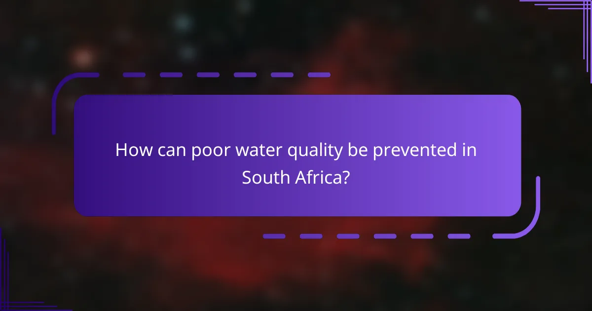How can poor water quality be prevented in South Africa?
