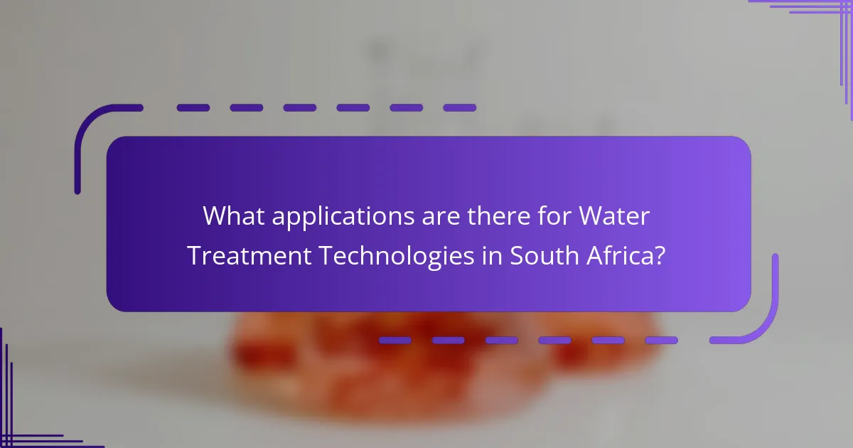 What applications are there for Water Treatment Technologies in South Africa?