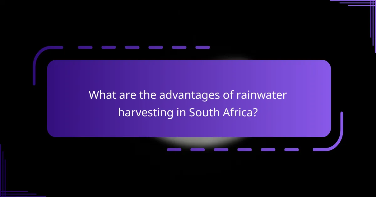What are the advantages of rainwater harvesting in South Africa?