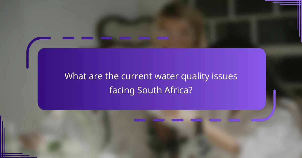 What are the current water quality issues facing South Africa?