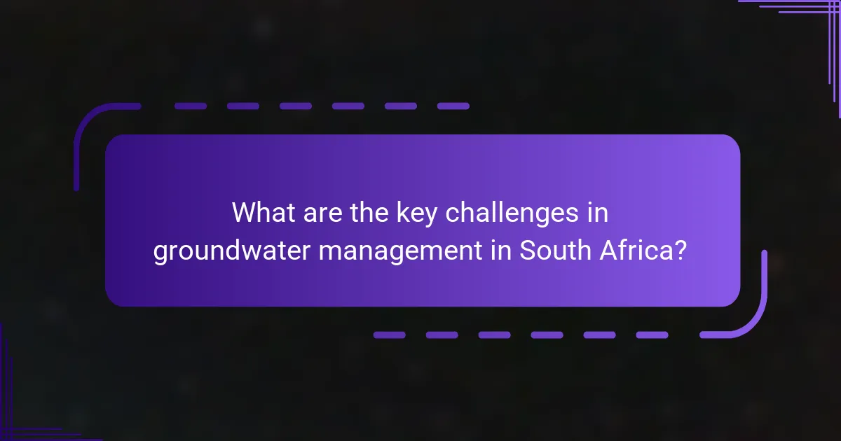 What are the key challenges in groundwater management in South Africa?